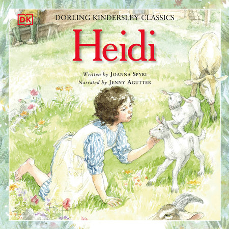 Heidi by Johanna Spyri; Read by Jenny Agutter