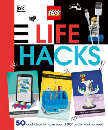 LEGO Life Hacks by Julia March