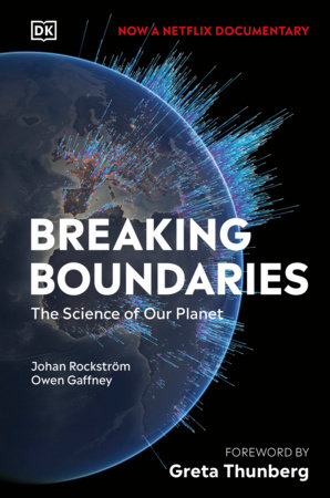 Breaking Boundaries by Johan Rockstrom and Owen Gaffney