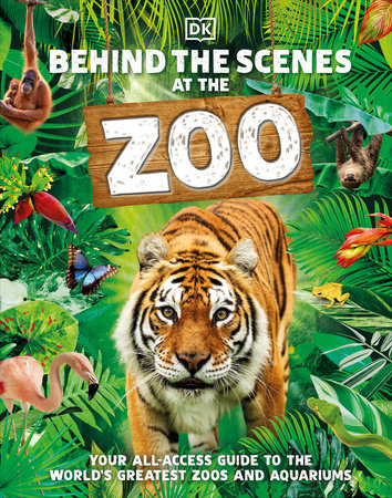 Behind the Scenes at the Zoo by DK