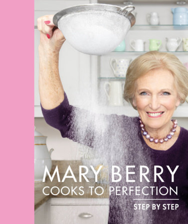 Mary Berry Cooks to Perfection by Mary Berry