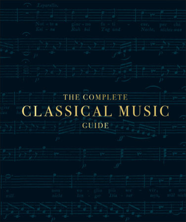 The Complete Classical Music Guide by DK