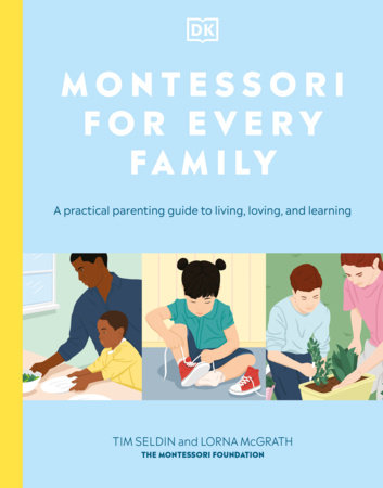Montessori for Every Family by DK