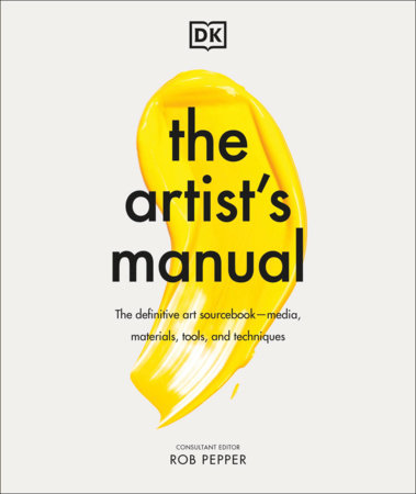 The Artist's Manual by Rob Pepper