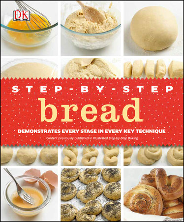 Step-by-Step Bread by DK