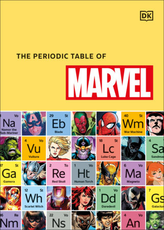 The Periodic Table of Marvel by Melanie Scott