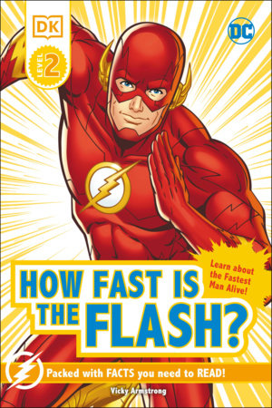 DK Reader Level 2 DC How Fast is The Flash? by Victoria Armstrong
