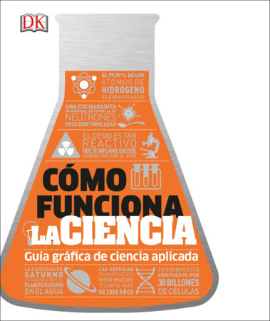 Cómo funciona la ciencia (How Science Works) by DK