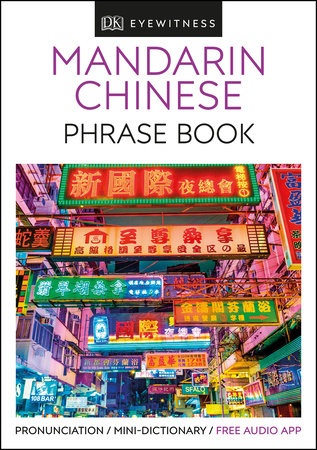 Eyewitness Travel Phrase Book Mandarin Chinese by DK