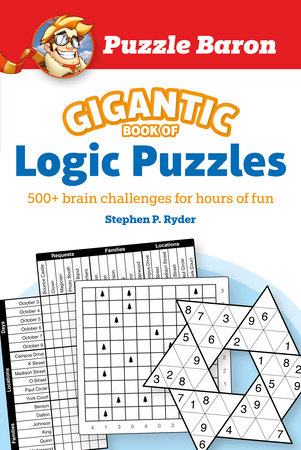 Puzzle Baron's Gigantic Book of Logic Puzzles by Puzzle Baron
