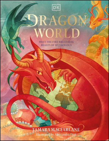 Dragon World by Tamara Macfarlane