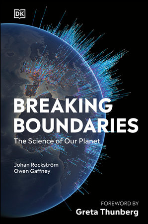 Breaking Boundaries by Johan Rockstrom and Owen Gaffney
