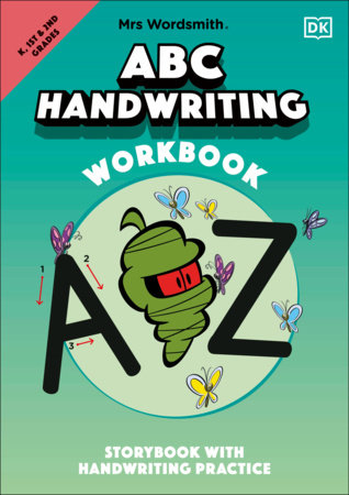 Mrs Wordsmith ABC Handwriting Workbook, Kindergarten & Grades 1-2 by Mrs Wordsmith