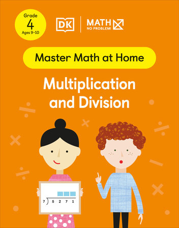 Math - No Problem! Multiplication and Division, Grade 4 Ages 9-10 by Math - No Problem!