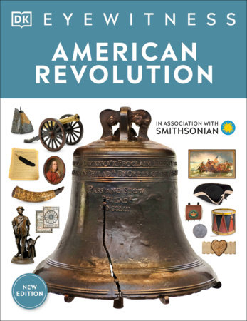 Eyewitness American Revolution by DK