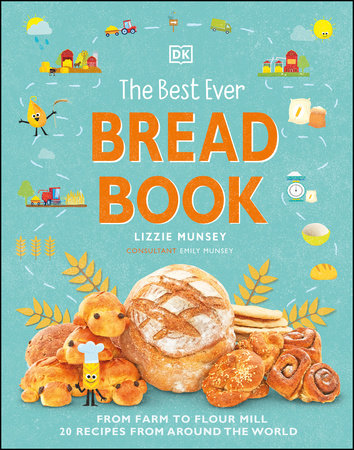The Best Ever Bread Book by Lizzie Munsey and Emily Munsey