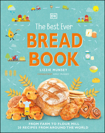 The Best Ever Bread Book by Lizzie and Emily Munsey