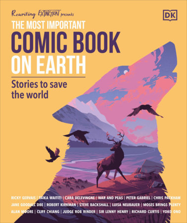 The Most Important Comic Book on Earth by Cara Delevingne, Ricky Gervais, Jane Goodall, Scott Snyder and Taika Waititi