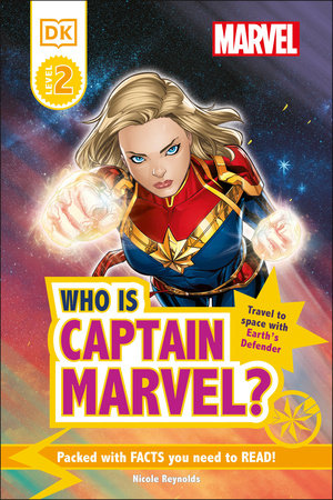 Marvel Who Is Captain Marvel? by Nicole Reynolds