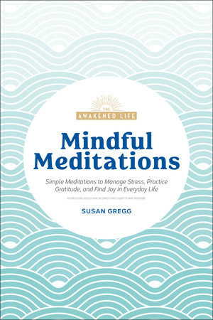 Mindful Meditations by Susan Gregg