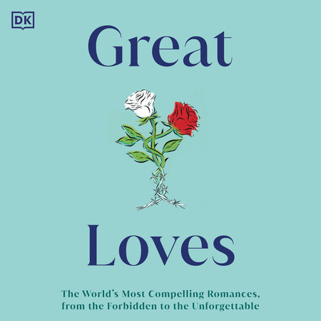 Great Loves by DK