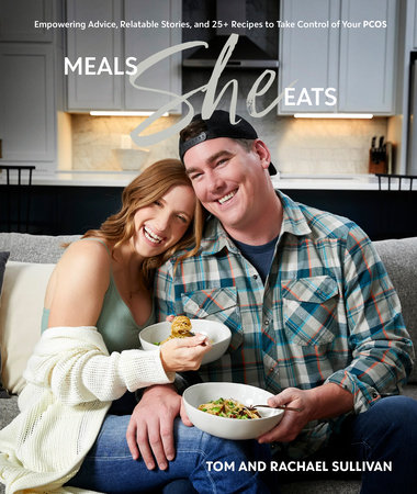 Meals She Eats by Tom Sullivan and Rachael Sullivan