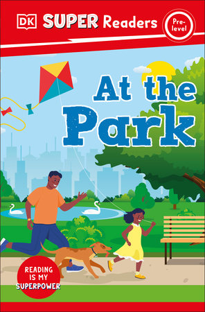 DK Super Readers Pre-Level At the Park by DK