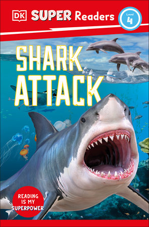 DK Super Readers Level 4 Shark Attack by Cathy East Dubowski