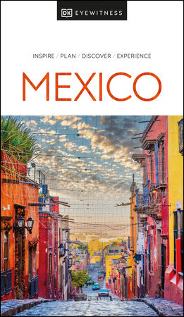 Eyewitness Mexico by DK Eyewitness