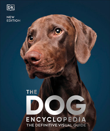 The Dog Encyclopedia by DK