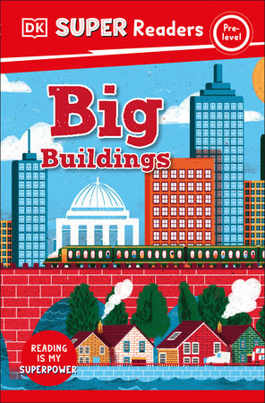 DK Super Readers Pre-Level Big Buildings by DK