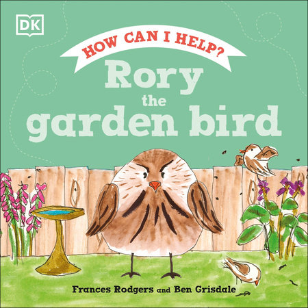 Rory the Garden Bird by Frances Rodgers