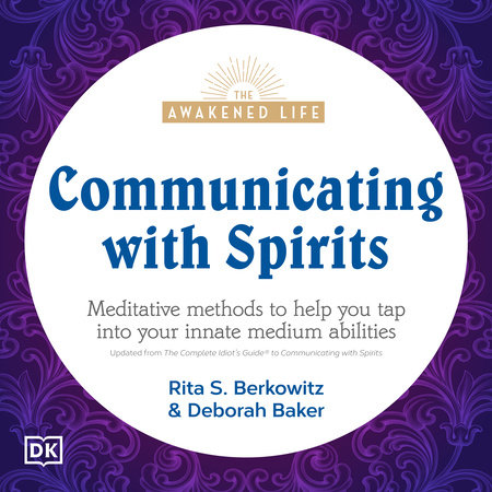 Communicating with Spirits by Deb Baker