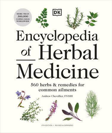 Encyclopedia of Herbal Medicine New Edition by Andrew Chevallier