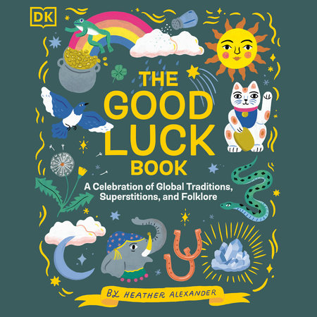 The Good Luck Book by Heather Alexander