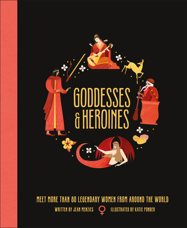 Goddesses and Heroines by Jean Menzies