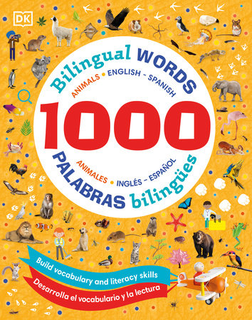 1000 Bilingual Words Animals - 1000 palabras bilingües animales by DK