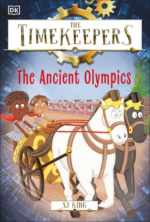 The Timekeepers: The Ancient Olympics by SJ King