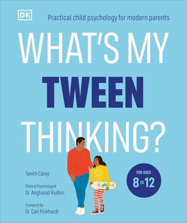 What's My Tween Thinking? by Tanith Carey