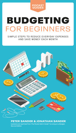 Budgeting for Beginners by Peter J. Sander and Jonathan Sander