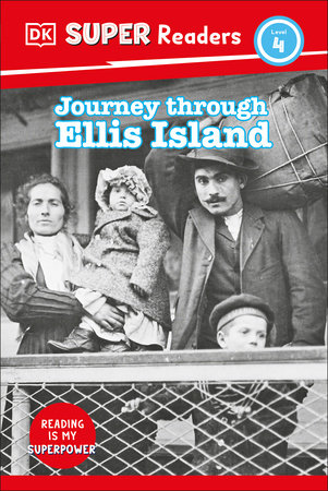 DK Super Readers Level 4 Journey Through Ellis Island by DK