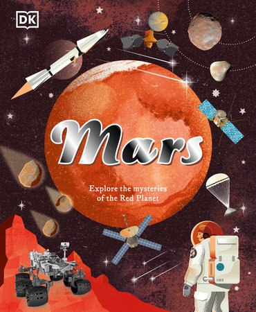Mars by DK, Shauna Edson and Giles Sparrow
