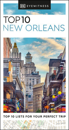 DK Top 10 New Orleans by DK Travel