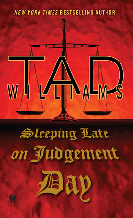 Sleeping Late On Judgement Day by Tad Williams