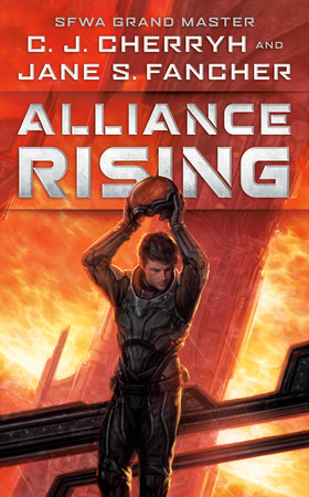 Alliance Rising by C. J. Cherryh and Jane S. Fancher