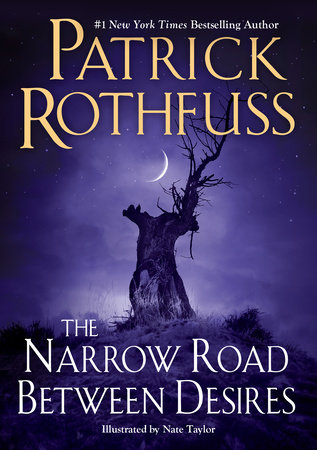 The Narrow Road Between Desires by Patrick Rothfuss Book ISBN 9780756419172