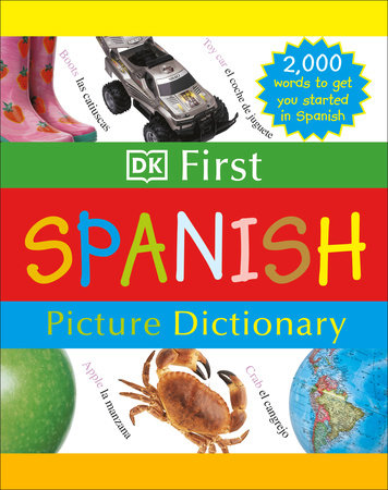 DK First Picture Dictionary: Spanish by DK