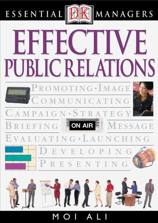 DK Essential Managers: Effective Public Relations by DK