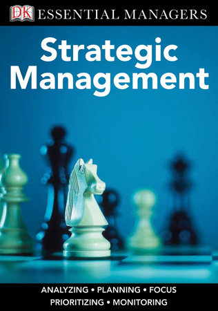 DK Essential Managers: Strategic Management by DK