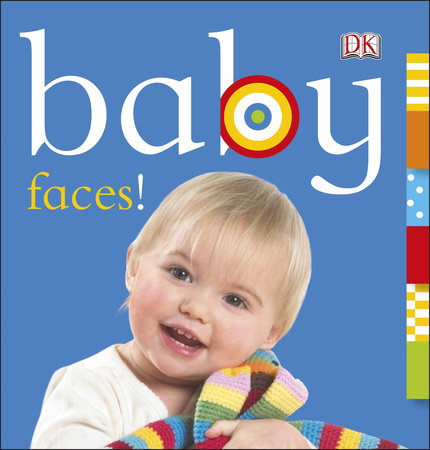 Baby: Faces! by DK